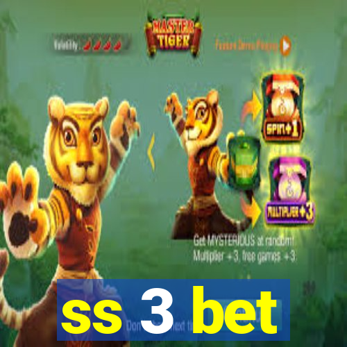 ss 3 bet